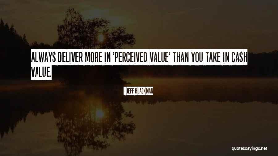 Perceived Value Quotes By Jeff Blackman