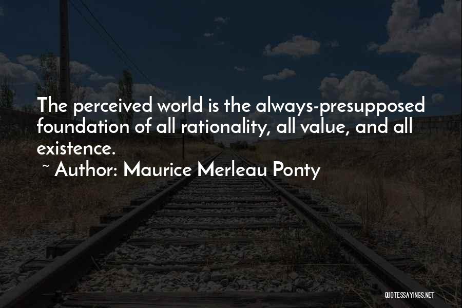 Perceived Value Quotes By Maurice Merleau Ponty