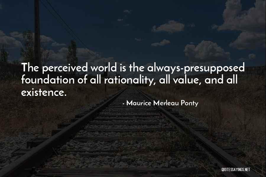 Perceived Value Quotes By Maurice Merleau Ponty