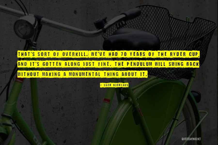 Perceiver Or Judger Quotes By Jack Nicklaus Perceiver Or Judger Quotes By Jack Nicklaus