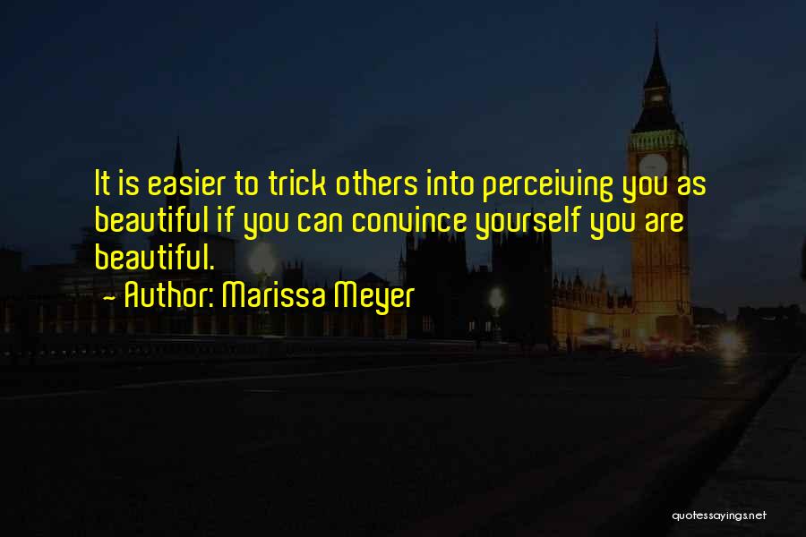 Perceiving Others Quotes By Marissa Meyer