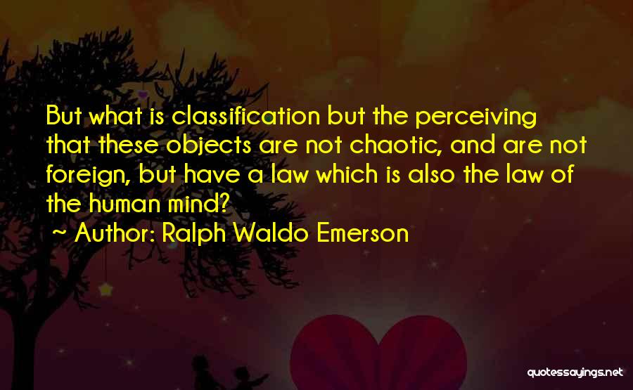 Perceiving Others Quotes By Ralph Waldo Emerson