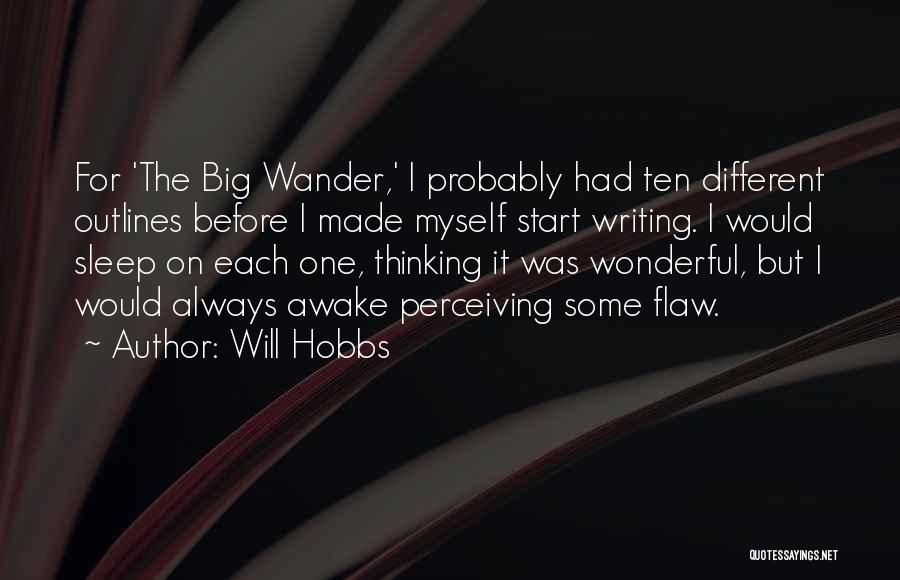 Perceiving Others Quotes By Will Hobbs