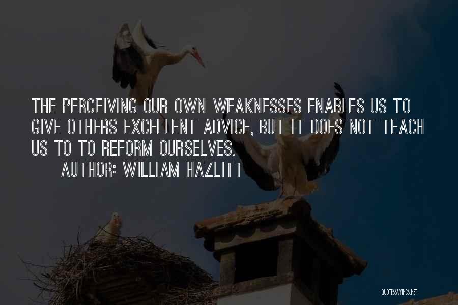 Perceiving Others Quotes By William Hazlitt