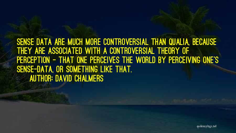 Perceiving Quotes By David Chalmers