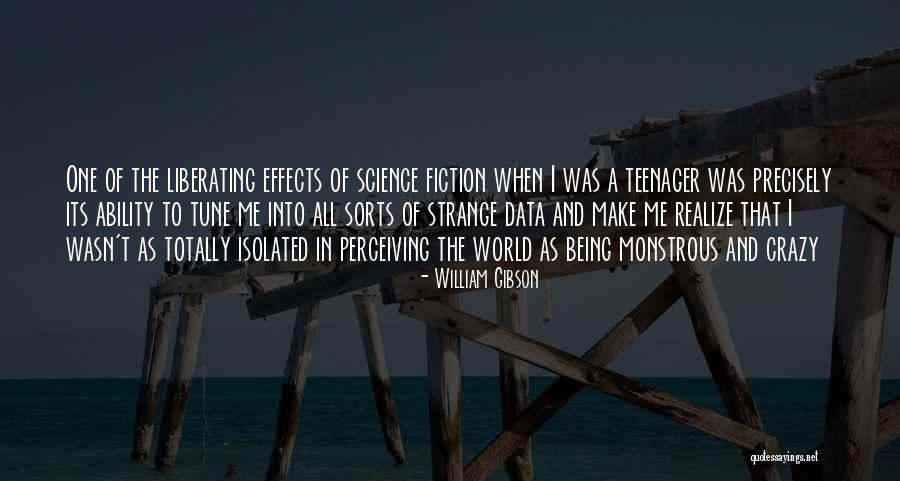 Perceiving The World Quotes By William Gibson Perceiving The World Quotes By William Gibson
