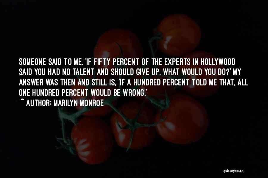 Percent Quotes By Marilyn Monroe