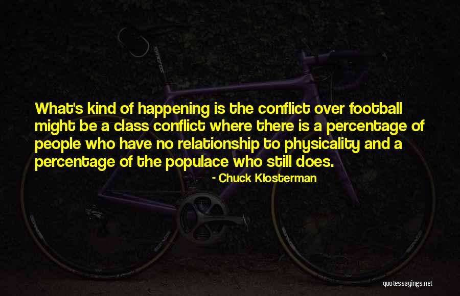 Percentage Quotes By Chuck Klosterman Percentage Quotes By Chuck Klosterman