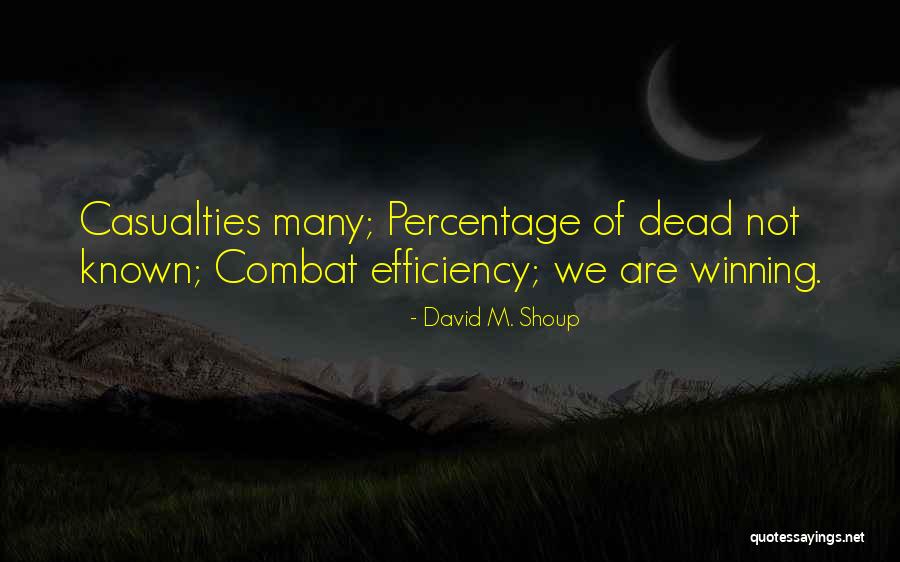 Percentage Quotes By David M. Shoup Percentage Quotes By David M. Shoup