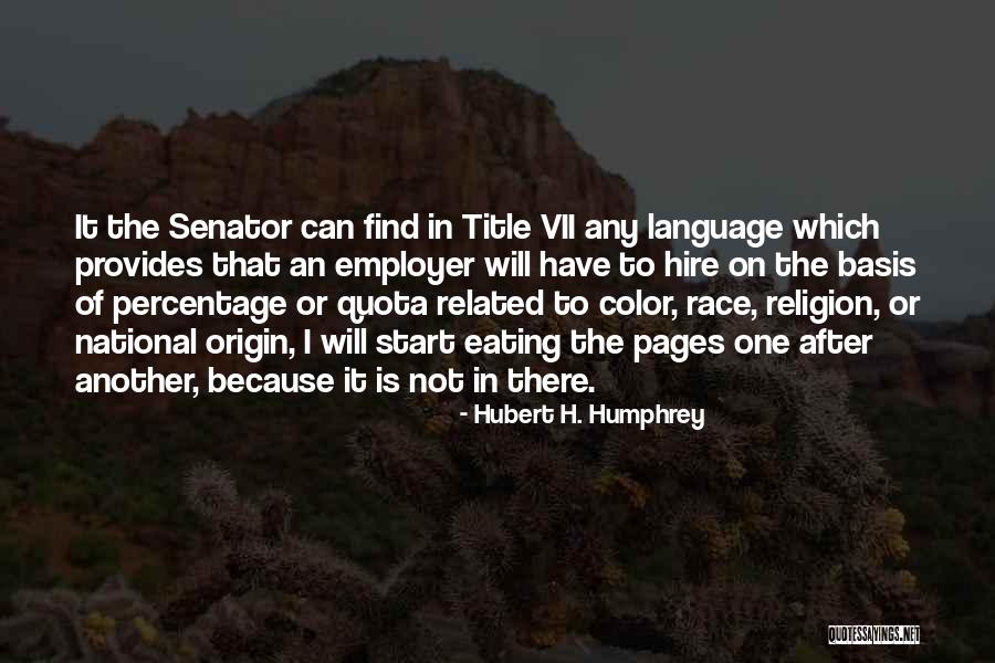 Percentage Quotes By Hubert H. Humphrey Percentage Quotes By Hubert H. Humphrey
