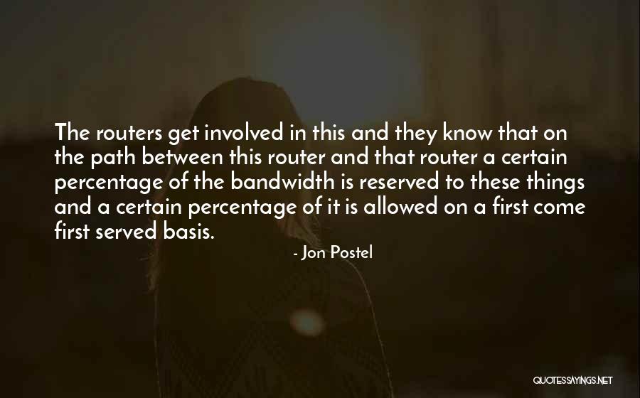 Percentage Quotes By Jon Postel Percentage Quotes By Jon Postel