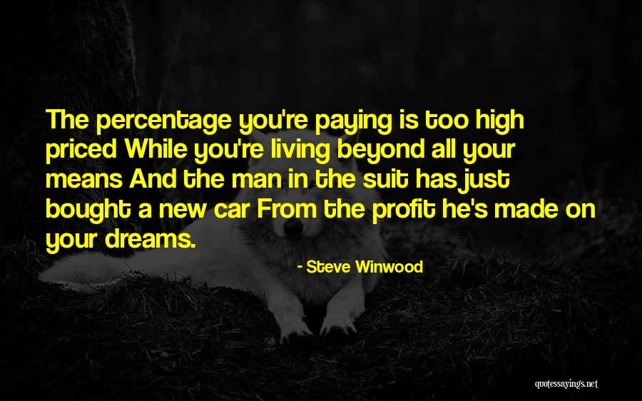 Percentage Quotes By Steve Winwood