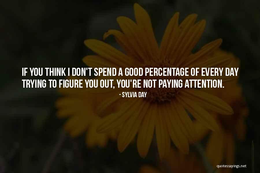 Percentage Quotes By Sylvia Day Percentage Quotes By Sylvia Day