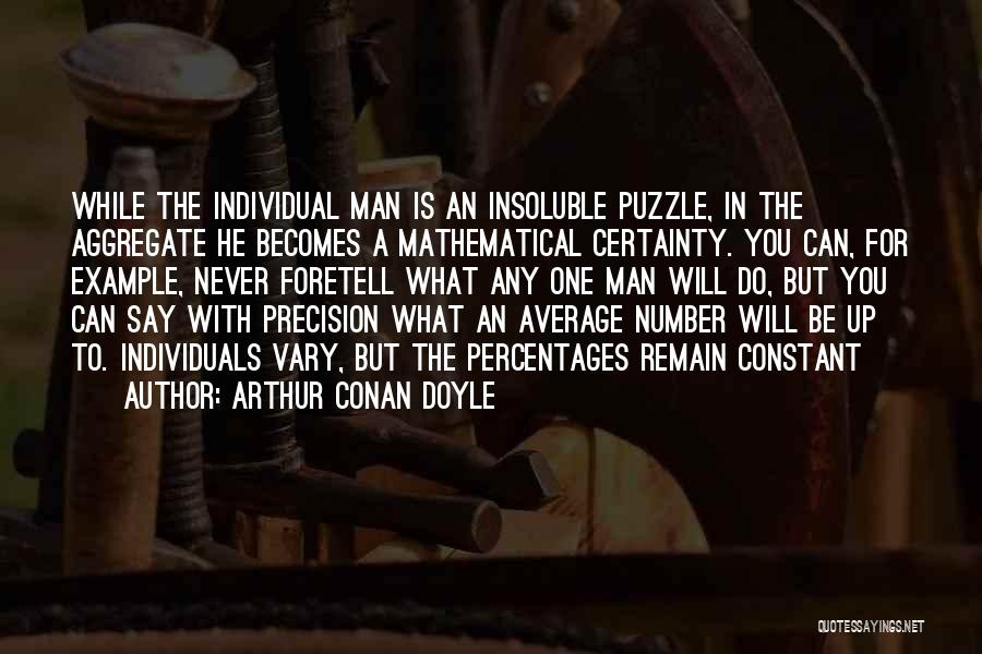 Percentages Quotes By Arthur Conan Doyle