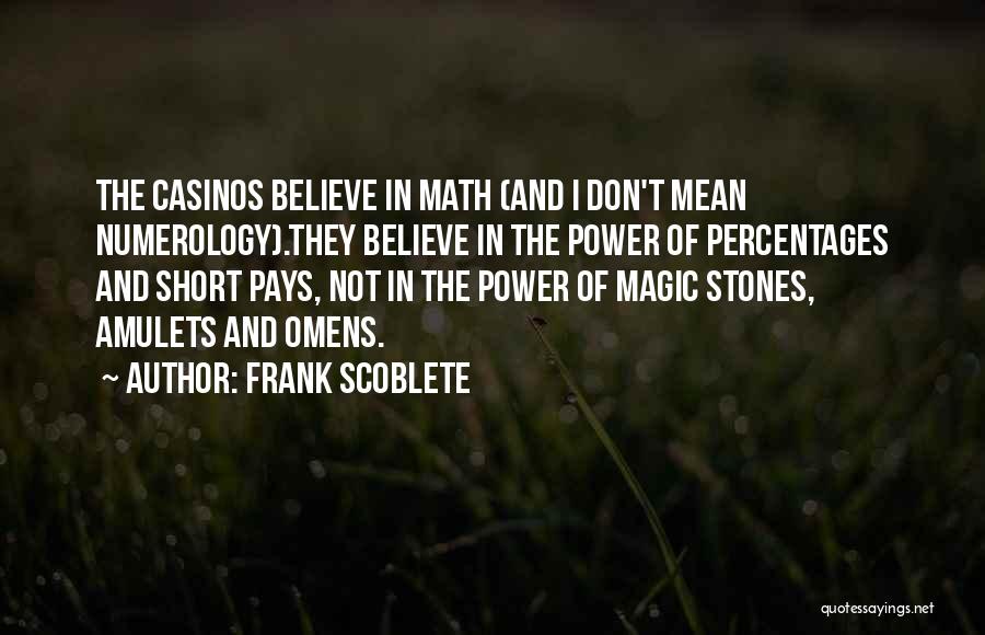 Percentages Quotes By Frank Scoblete