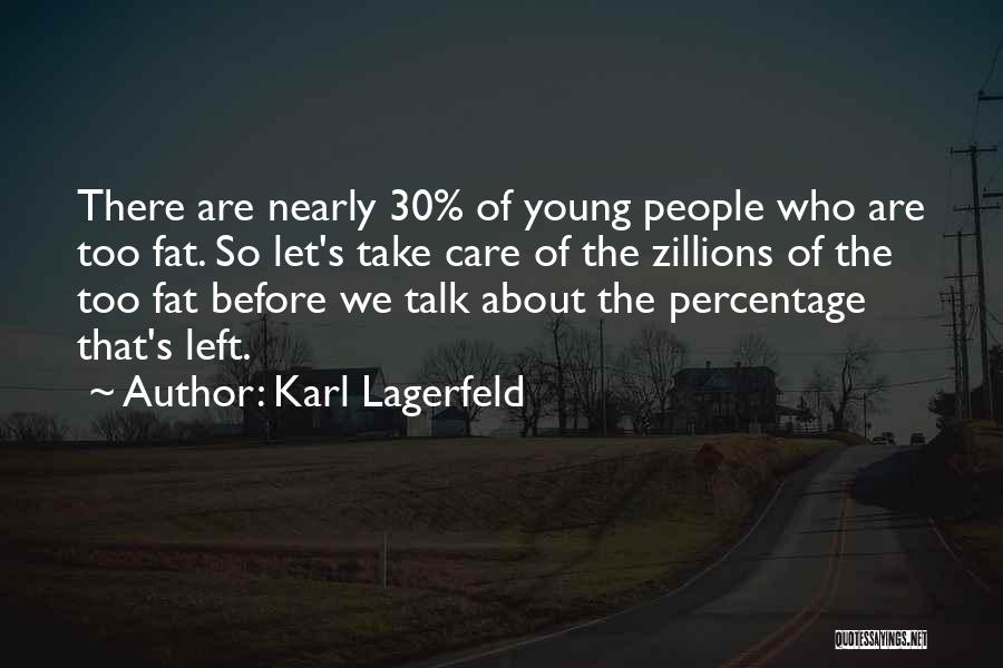 Percentages Quotes By Karl Lagerfeld