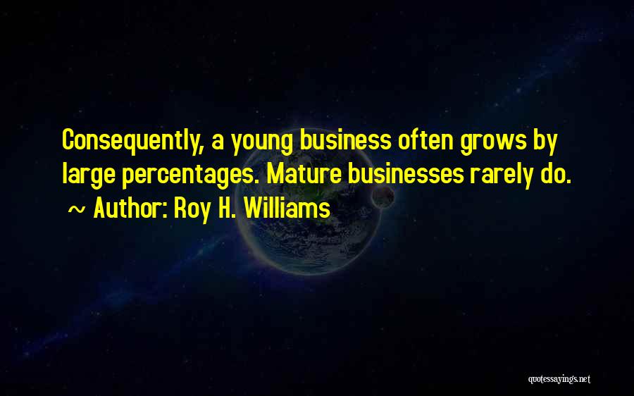 Percentages Quotes By Roy H. Williams