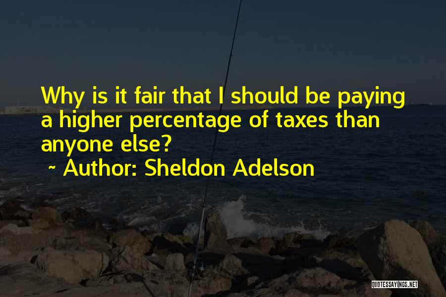 Percentages Quotes By Sheldon Adelson