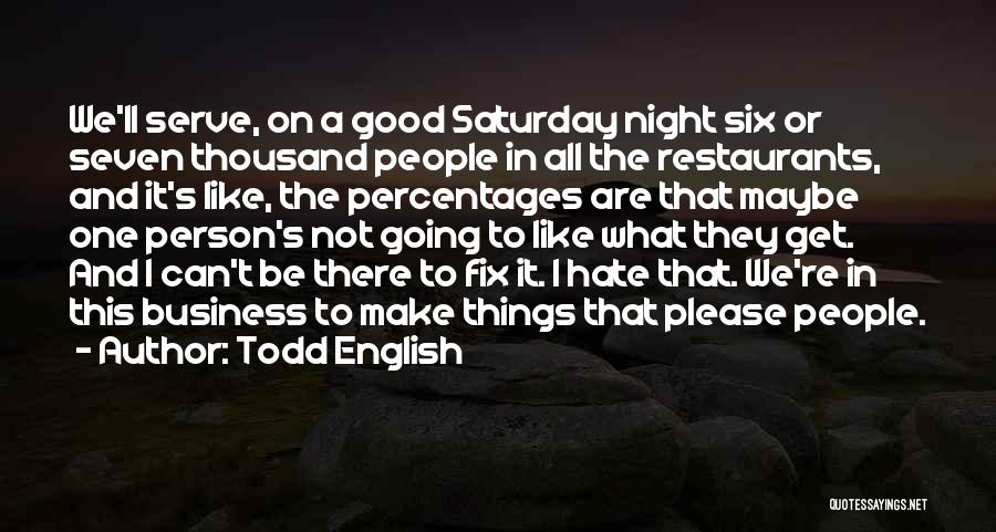 Percentages Quotes By Todd English