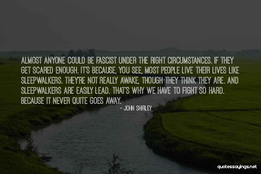 Percepcion Extrasensorial Quotes By John Shirley Percepcion Extrasensorial Quotes By John Shirley