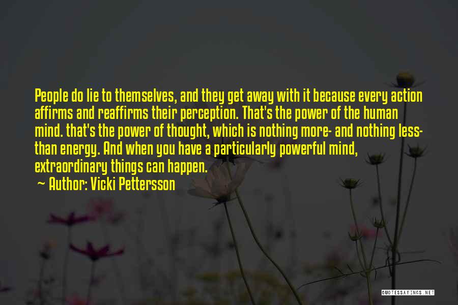 Perception And Action Quotes By Vicki Pettersson