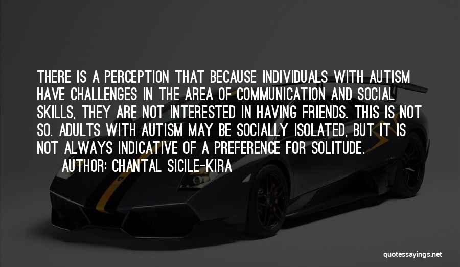 Perception And Communication Quotes By Chantal Sicile-Kira