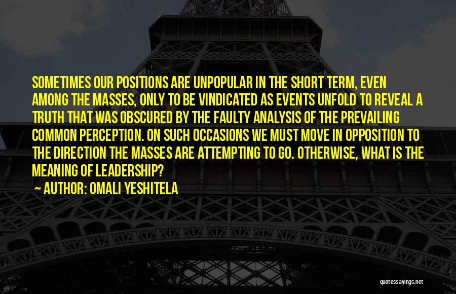 Perception And Leadership Quotes By Omali Yeshitela