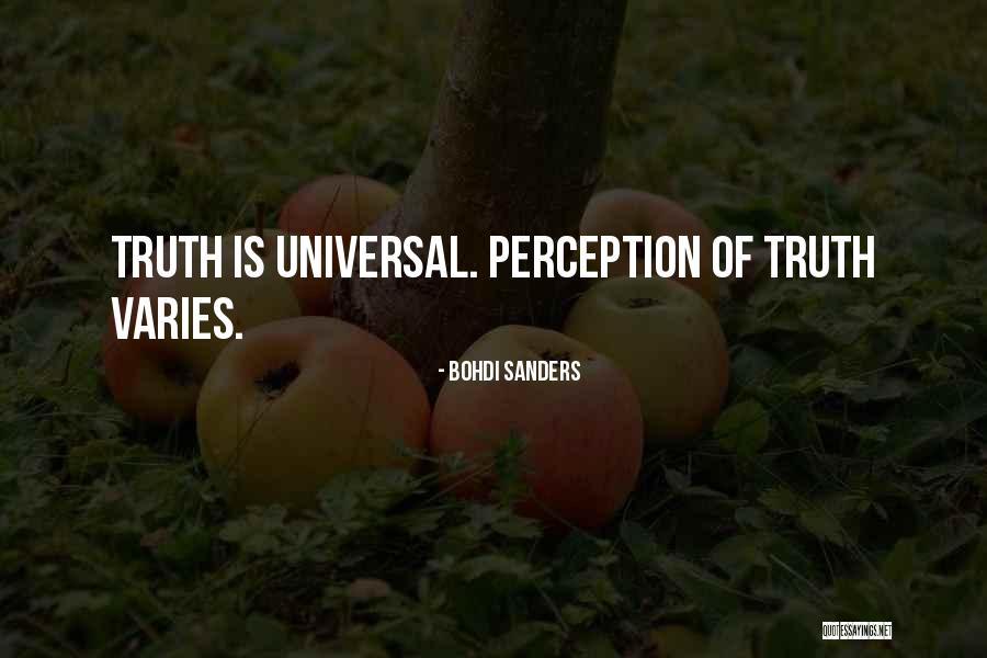 Perception And Life Quotes By Bohdi Sanders Perception And Life Quotes By Bohdi Sanders