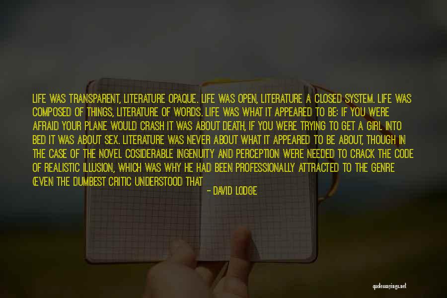 Perception And Life Quotes By David Lodge Perception And Life Quotes By David Lodge