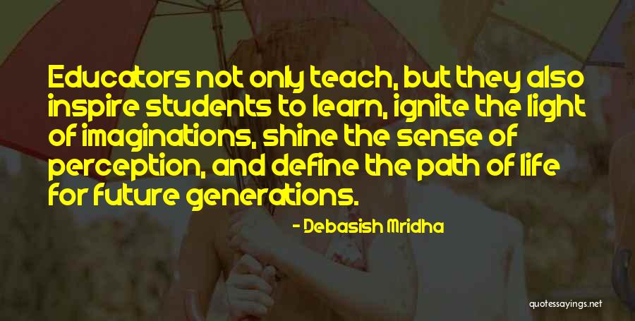 Perception And Life Quotes By Debasish Mridha Perception And Life Quotes By Debasish Mridha
