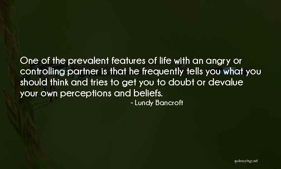 Perception And Life Quotes By Lundy Bancroft Perception And Life Quotes By Lundy Bancroft