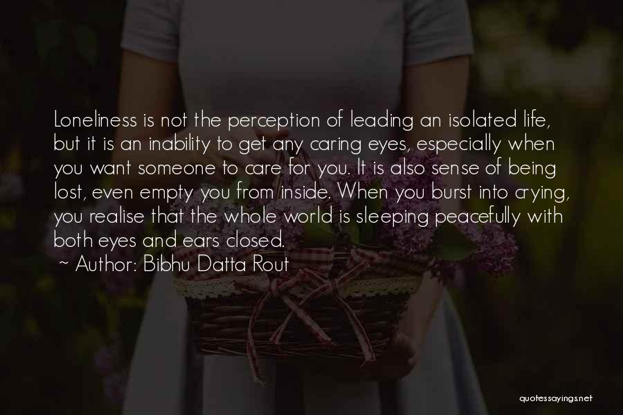 Perception And Love Quotes By Bibhu Datta Rout