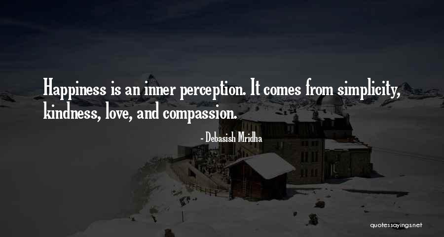 Perception And Love Quotes By Debasish Mridha