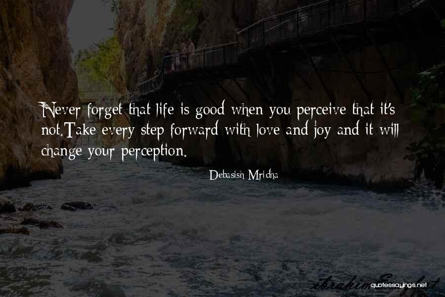 Perception And Love Quotes By Debasish Mridha