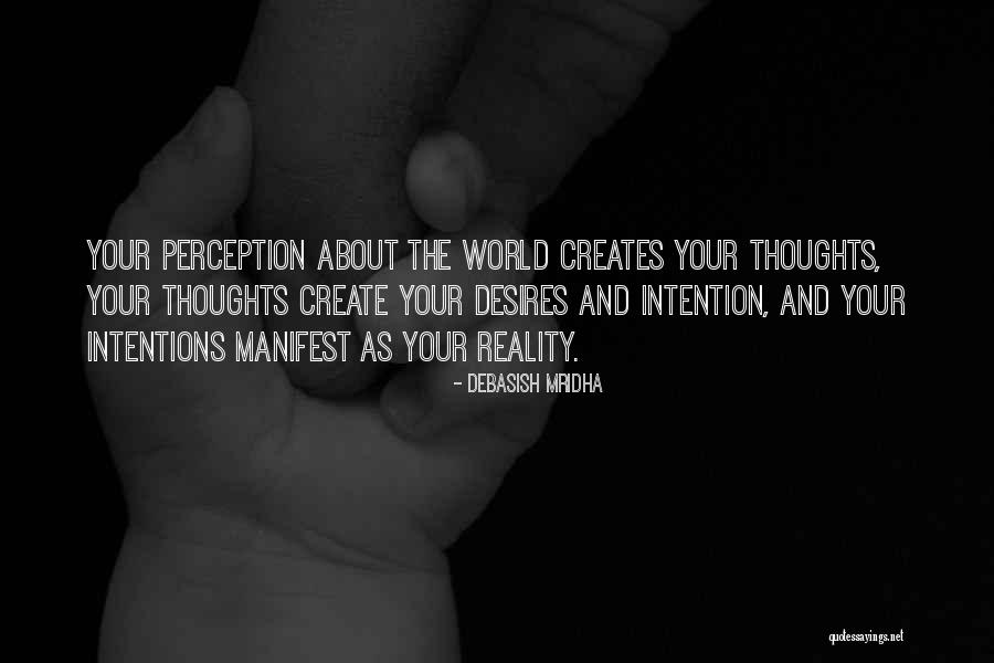 Perception And Love Quotes By Debasish Mridha