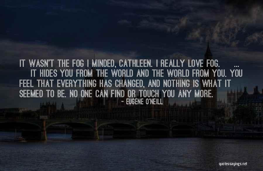 Perception And Love Quotes By Eugene O'Neill