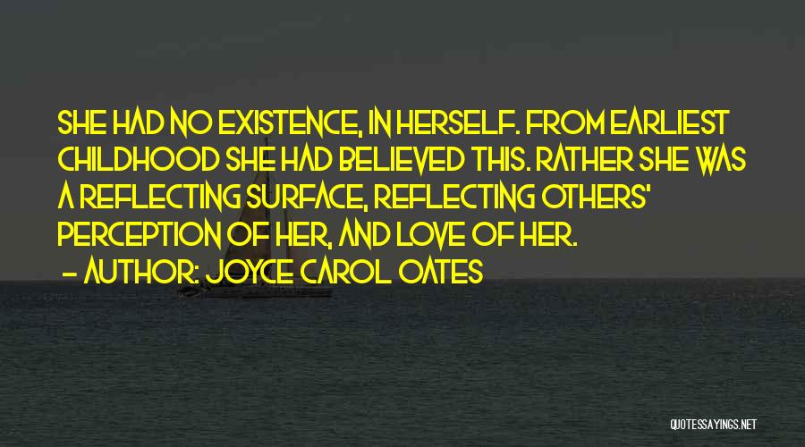 Perception And Love Quotes By Joyce Carol Oates