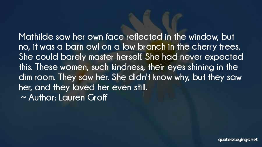 Perception And Love Quotes By Lauren Groff