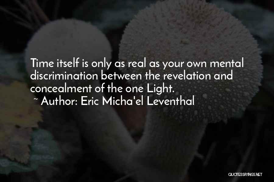 Perception And Reality Quotes By Eric Micha'el Leventhal