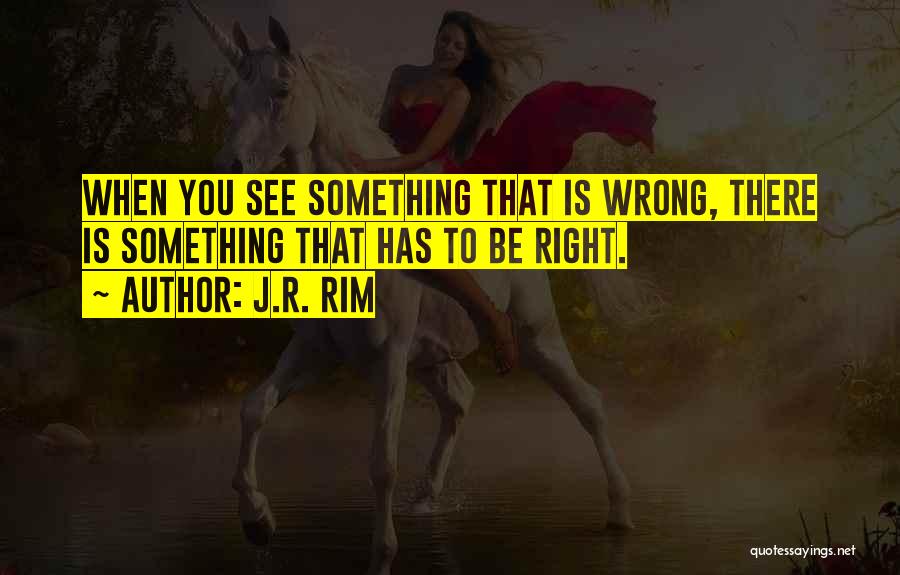 Perception And Reality Quotes By J.R. Rim