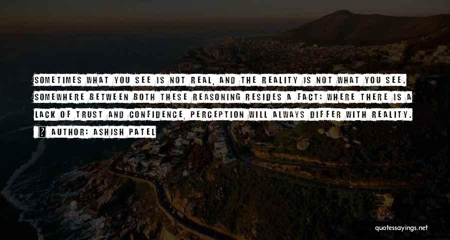 Perception And Trust Quotes By Ashish Patel