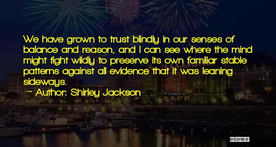 Perception And Trust Quotes By Shirley Jackson