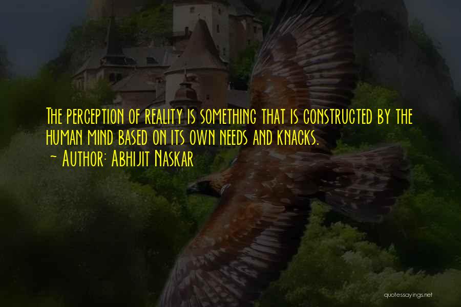 Perception And Truth Quotes By Abhijit Naskar