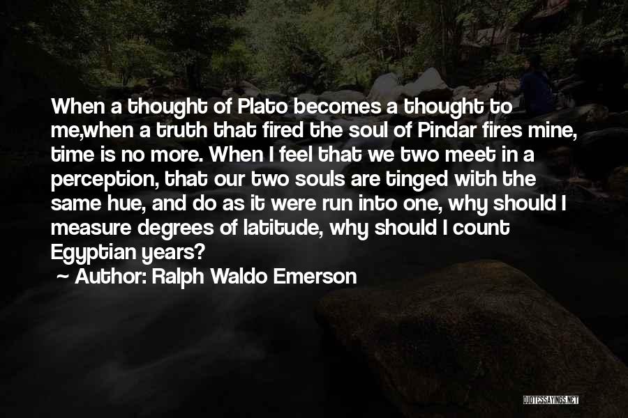Perception And Truth Quotes By Ralph Waldo Emerson