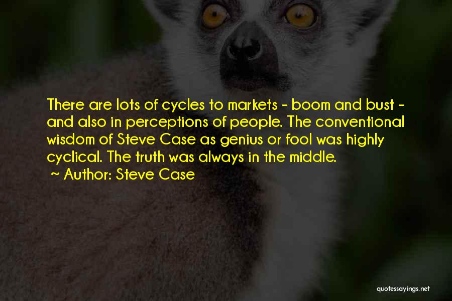 Perception And Truth Quotes By Steve Case