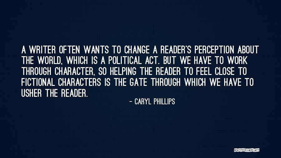 Perception At Work Quotes By Caryl Phillips Perception At Work Quotes By Caryl Phillips