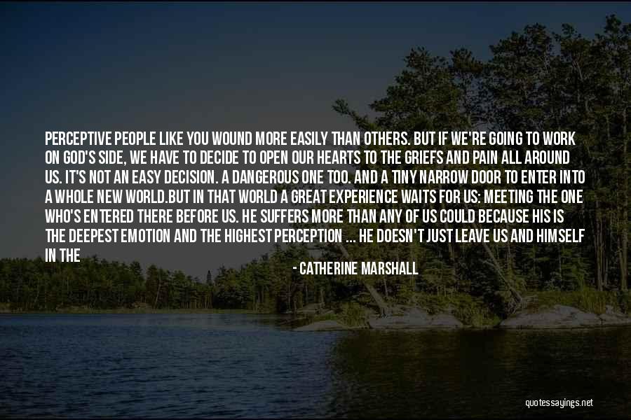 Perception At Work Quotes By Catherine Marshall Perception At Work Quotes By Catherine Marshall