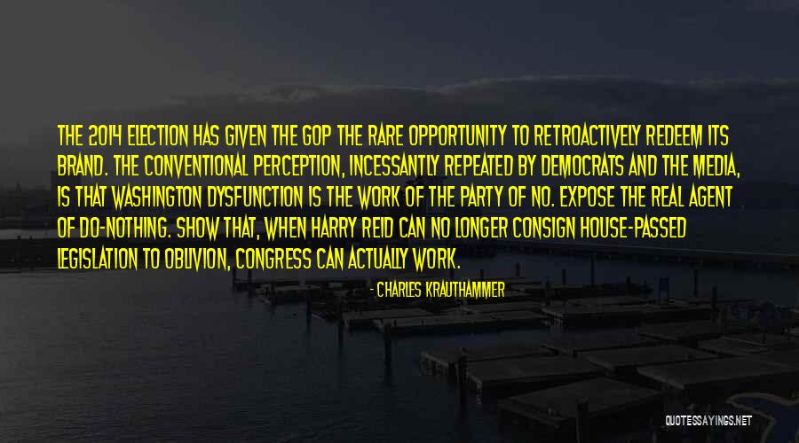 Perception At Work Quotes By Charles Krauthammer Perception At Work Quotes By Charles Krauthammer