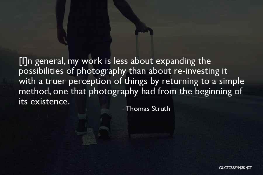 Perception At Work Quotes By Thomas Struth Perception At Work Quotes By Thomas Struth