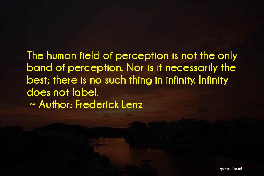 Perception Best Quotes By Frederick Lenz